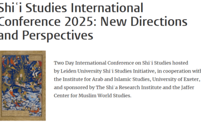 Shiʿi Studies International Conference 2025: New Directions and Perspectives